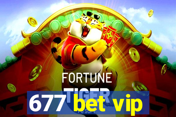 677 bet vip